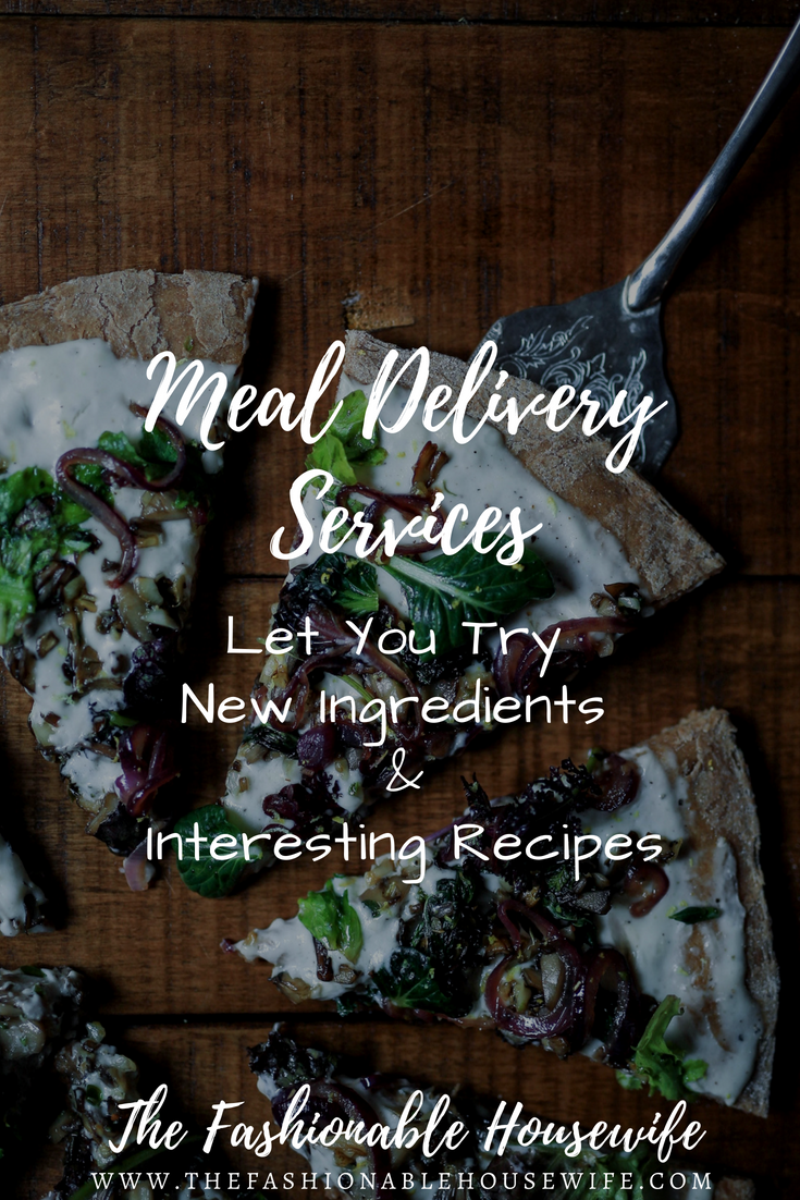 Meal Delivery Services Let You Try New Ingredients & Interested Recipes