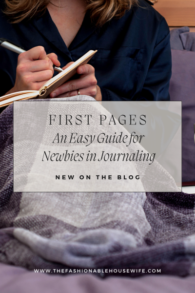 First Pages: An Easy Guide for Newbies in Journaling