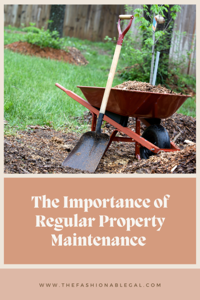 The Importance of Regular Property Maintenance
